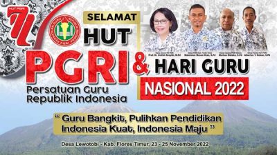 HUT PGRI Ke-77 Tingkat PGRI Flores Timur Terpusat di Desa Lewotobi; Ini Rangkaian Acaranya
