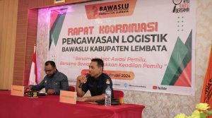 Jelang Distribusi Logistik Ke Kecamatan; Bawaslu Gelar Rapat Kordinasi Pengawasan Logistik