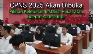 CPNS 2025 Diprediksi Buka Februari, Ini Jadwal dan Dokumen yang Harus Dipersiapkan