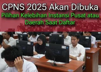 CPNS 2025 Diprediksi Buka Februari, Ini Jadwal dan Dokumen yang Harus Dipersiapkan